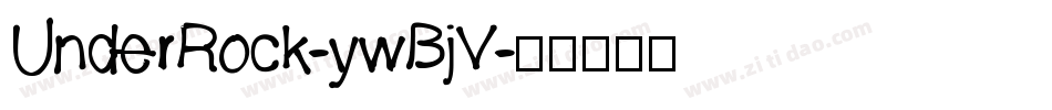 UnderRock-ywBjV字体转换