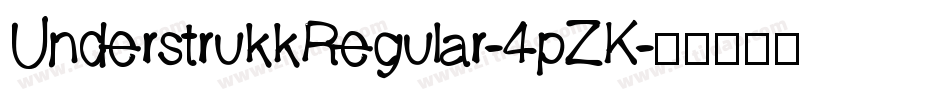UnderstrukkRegular-4pZK字体转换