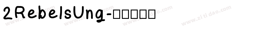 2RebelsUng字体转换
