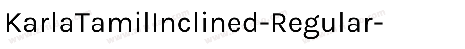 KarlaTamilInclined-Regular字体转换