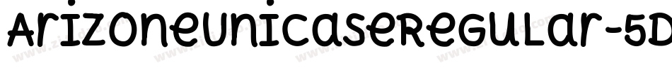 ArizoneUnicaseRegular-5dRZ字体转换