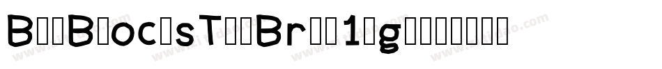 BitBlocksTtfBrk-1egL字体转换