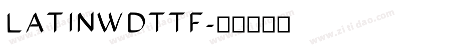 LATINWDTTF字体转换