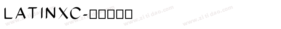 LATINXC字体转换
