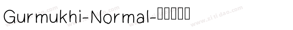 Gurmukhi-Normal字体转换