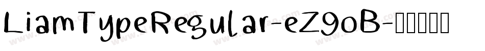 LiamTypeRegular-eZ9oB字体转换