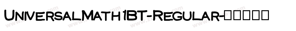 UniversalMath1BT-Regular字体转换