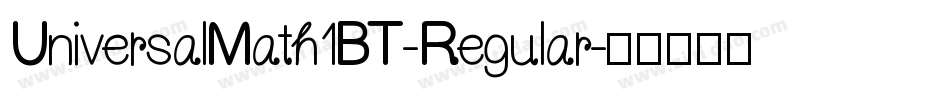 UniversalMath1BT-Regular字体转换