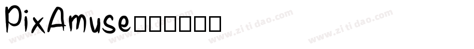 PixAmuse字体转换
