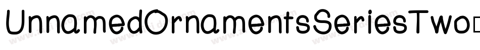 UnnamedOrnamentsSeriesTwo-2eMw字体转换