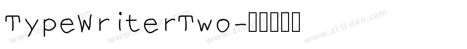 TypeWriterTwo字体转换