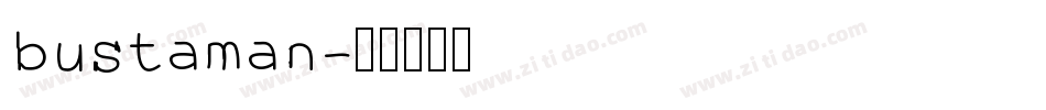 bustaman字体转换