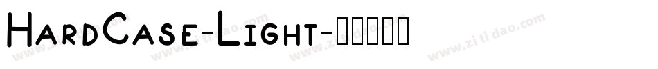 HardCase-Light字体转换