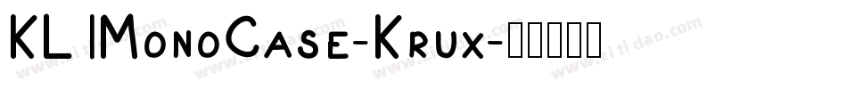 KL1MonoCase-Krux字体转换
