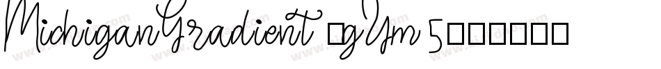 MichiganGradient-gYm5字体转换