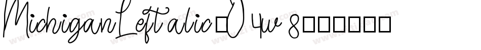 MichiganLeftalic-O4w8字体转换