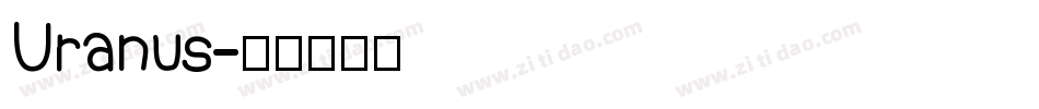 Uranus字体转换