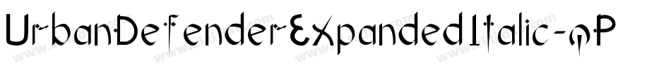 UrbanDefenderExpandedItalic-qPK5字体转换