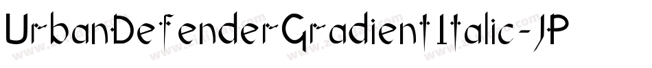 UrbanDefenderGradientItalic-JPnM字体转换