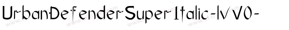 UrbanDefenderSuperItalic-lvV0字体转换