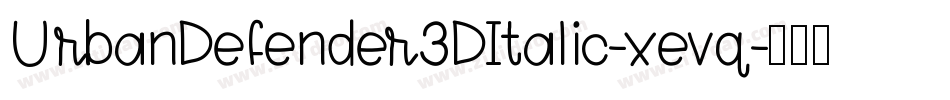 UrbanDefender3DItalic-xevq字体转换