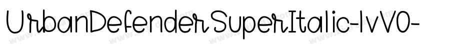 UrbanDefenderSuperItalic-lvV0字体转换