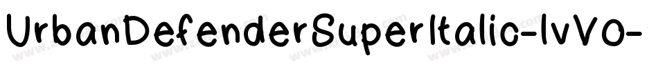 UrbanDefenderSuperItalic-lvV0字体转换