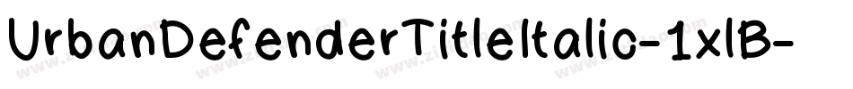 UrbanDefenderTitleItalic-1xlB字体转换