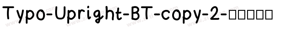 Typo-Upright-BT-copy-2字体转换