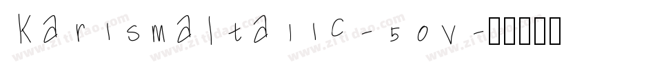 KarismaItalic-50v字体转换