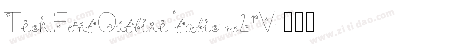 TechFontOutlineItalic-m21V字体转换