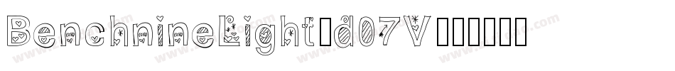BenchnineLight-d07V字体转换
