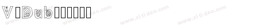 V-Dub字体转换