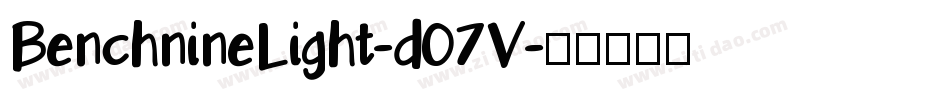 BenchnineLight-d07V字体转换