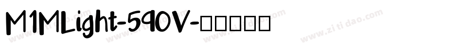 M1MLight-590V字体转换