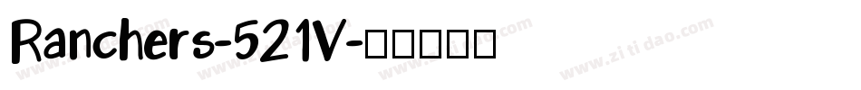 Ranchers-521V字体转换