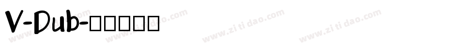 V-Dub字体转换