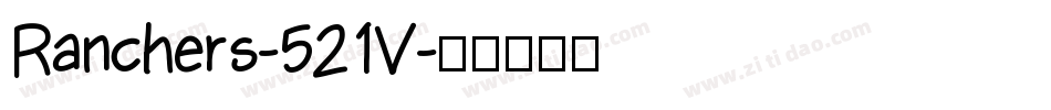 Ranchers-521V字体转换