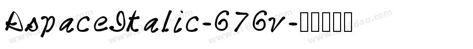 AspaceItalic-676v字体转换