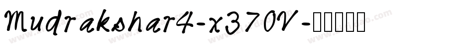 Mudrakshar4-x370V字体转换