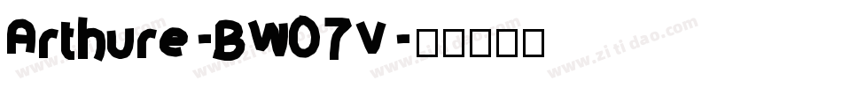 Arthure-BW07V字体转换