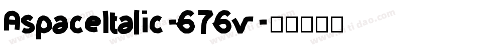 AspaceItalic-676v字体转换