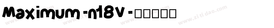 Maximum-n18V字体转换