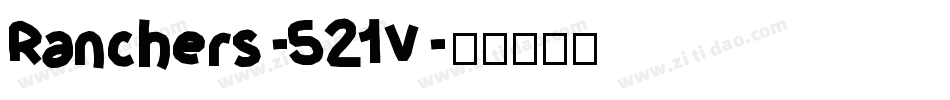 Ranchers-521V字体转换
