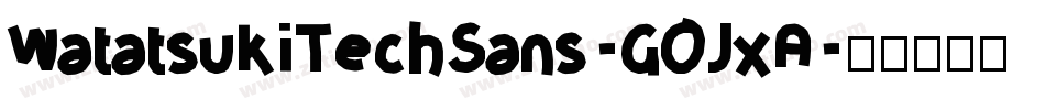 WatatsukiTechSans-GOJxA字体转换