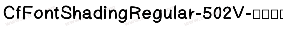 CfFontShadingRegular-502V字体转换