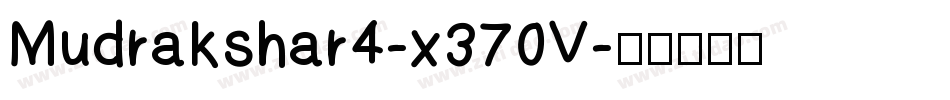 Mudrakshar4-x370V字体转换