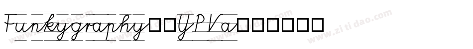 Funkygraphy2-YPVa字体转换