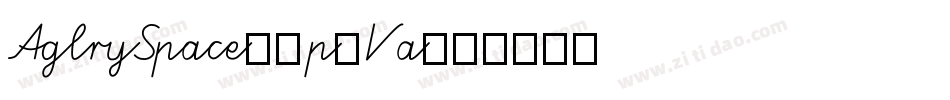 AglrySpace1-p5Va字体转换
