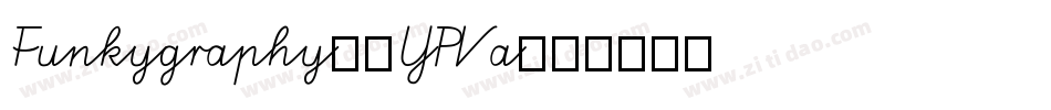 Funkygraphy2-YPVa字体转换